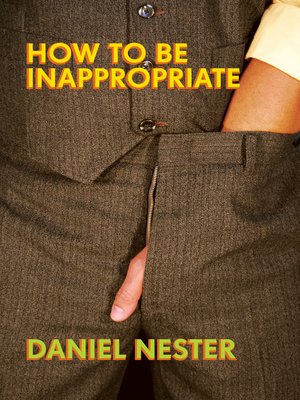 cover image of How to Be Inappropriate